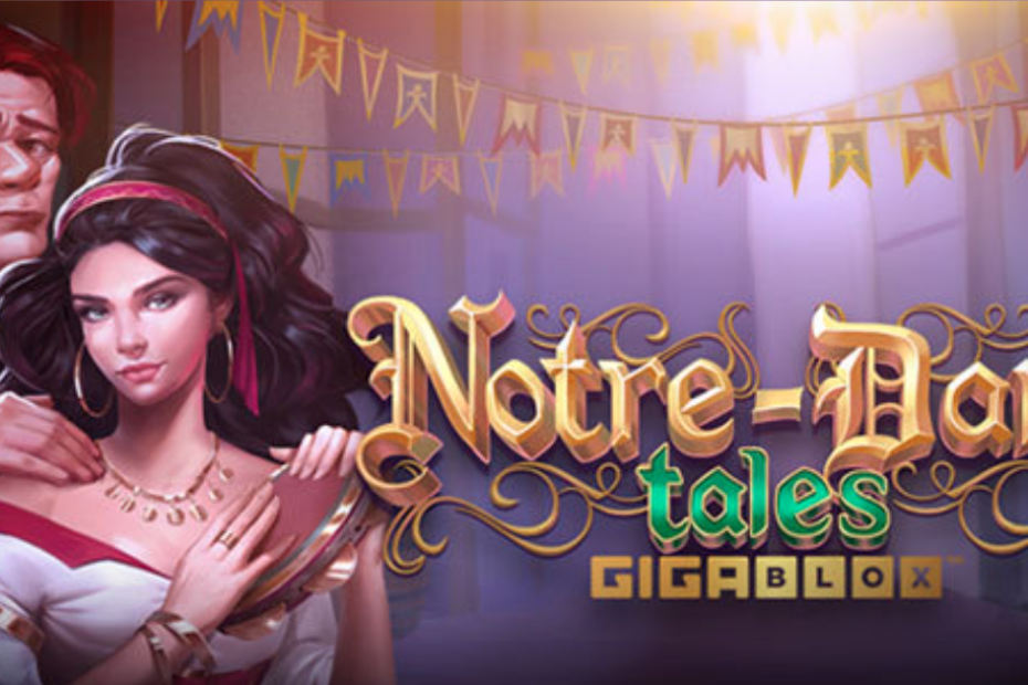 Step into Middle Ages with Yggdrasil’s New Slot Game – Notre-Dame Tales GigaBlox